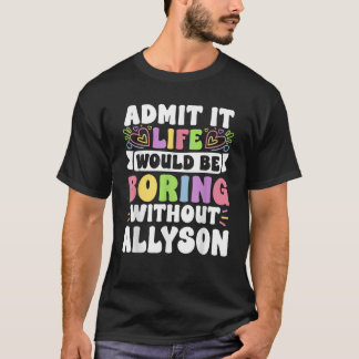 Camiseta Allyson Personalizado Nome Funny Dizendo Nome
