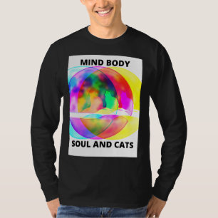 Camiseta Alma Do Corpo Da Mente E Gatos