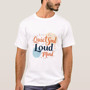 Camiseta Alma Silenciosa, Mente Alta: Apresentador e Pensad