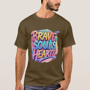 Camiseta Almas corajosas Corações Unidos - Energético e Ins
