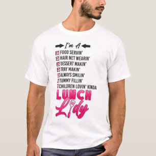 Camiseta Almoço, Senhora da Cafeteria. Sou uma Comida.