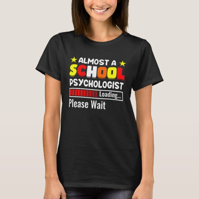 Camiseta Almost A School Psychologist Psychology Teacher Gr (Frente)