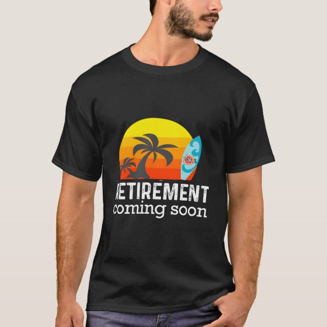 Camiseta Almost Retired Retiret Coming Soon Retiring (Frente)