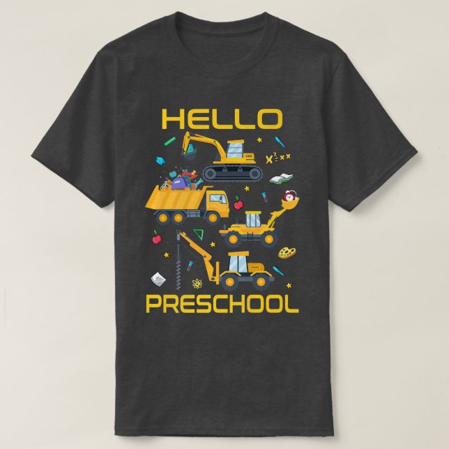Camiseta Alô, Caminhão de Construção Da Pré-Escola Voltar À (Frente do Design)