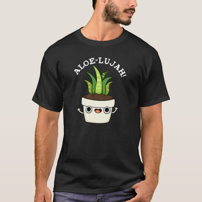 Camiseta Aloe-llujah Funny Aloe Vera Pun Dark BG (Frente)