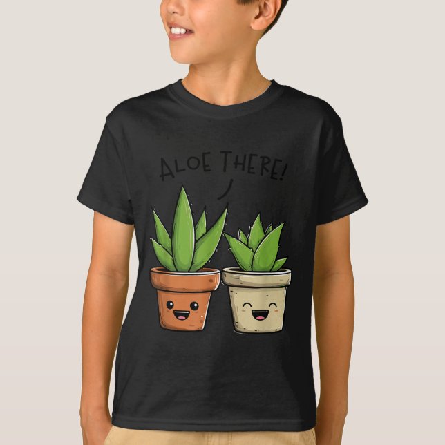 Camiseta Aloe There Funny Succulent Plant Lover  (Frente)