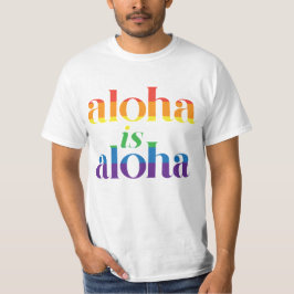 Camiseta Aloha É Aloha Orgulho Arco-íris Havaí