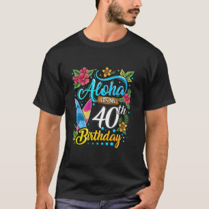 Camiseta Aloha É minha aniversário de 40 anos surfando hava