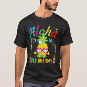 Camiseta Aloha É o meu oitavo aniversário Hawaii Pineappl