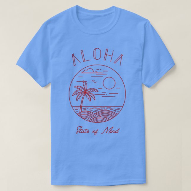 Camiseta Aloha Estado da Mente Leve Sujidade (Frente do Design)