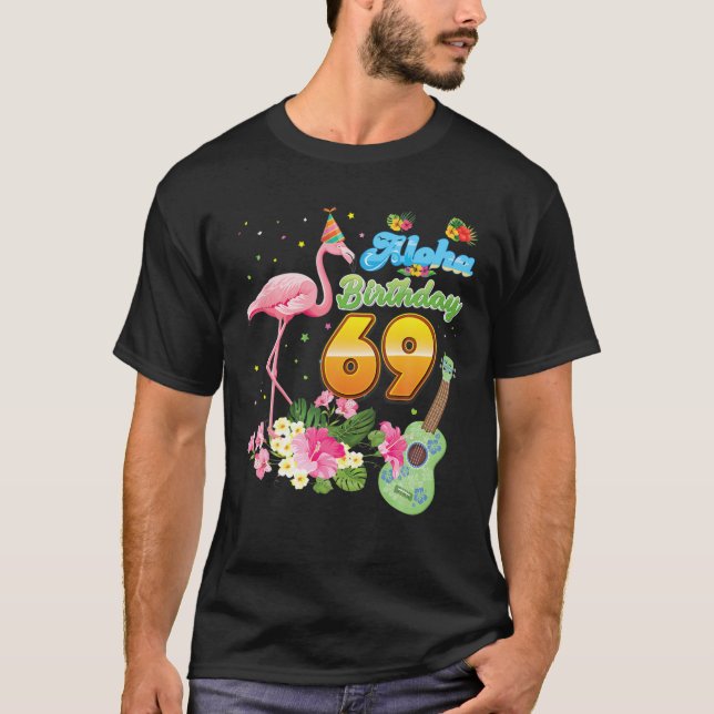 Camiseta Aloha Hawaii 69º Aniversário 69 Anos Flamingo H (Frente)
