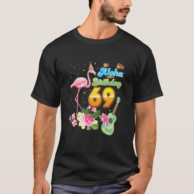 Camiseta Aloha Hawaii 69. Aniversário 69 anos Flamingo H (Frente)