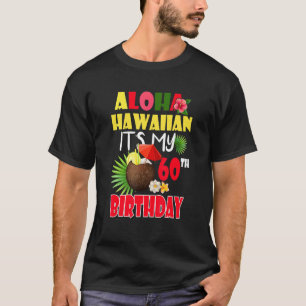 Camiseta Aloha Hawaiian É o meu 60º Verão de Festa de anive