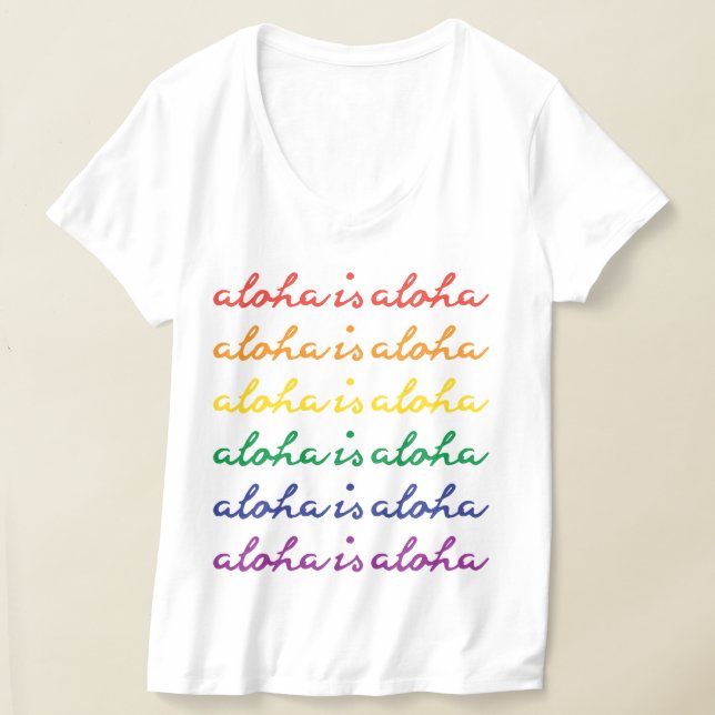 Camiseta Aloha Is Aloha Rainbow Pride Hawaii (Postura )