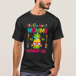 Camiseta Aloha Mamãe da garota de aniversário Shirt Hawaii 