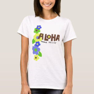 Camiseta Aloha Quer Dizer Olá, Senhoras, T-Shirt