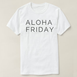 CAMISETA ALOHA SEXTA-FEIRA