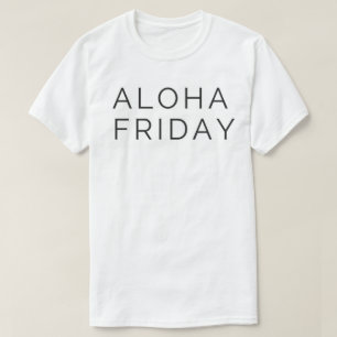 CAMISETA ALOHA SEXTA-FEIRA