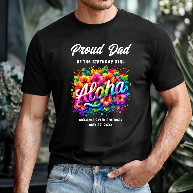 Camiseta Aloha tropical Pai orgulhoso da garota de aniversá (Criador carregado)