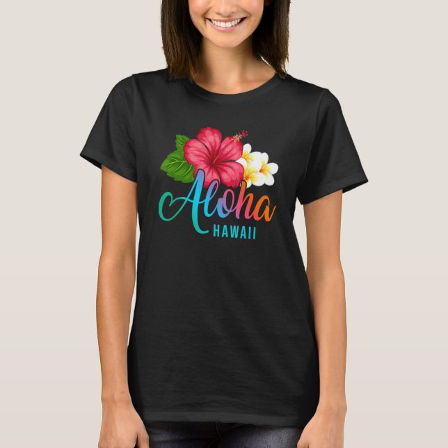 Camiseta Aloha Vacation With Hawaiian Tropical Hibiscus Flo (Frente)