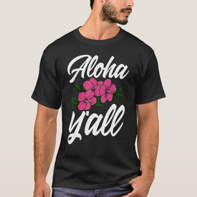 Camiseta Aloha You All Hawaii   Men Flower Aloha Party Love (Frente)