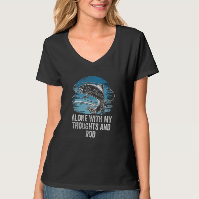 Camiseta Alone With My Thoughts and Rod Introvert Fishing A (Frente)