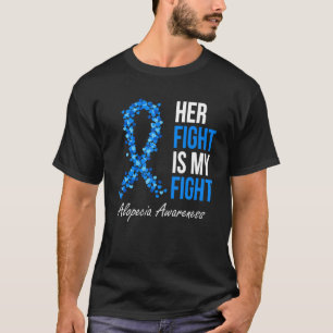 Camiseta Alopecia Awareness Her Fight Is My Fight I Wear Bl