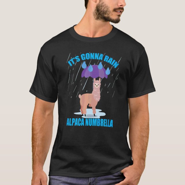 Camiseta Alpaca Quote Llama Rain Umbrella Alpaca (Frente)