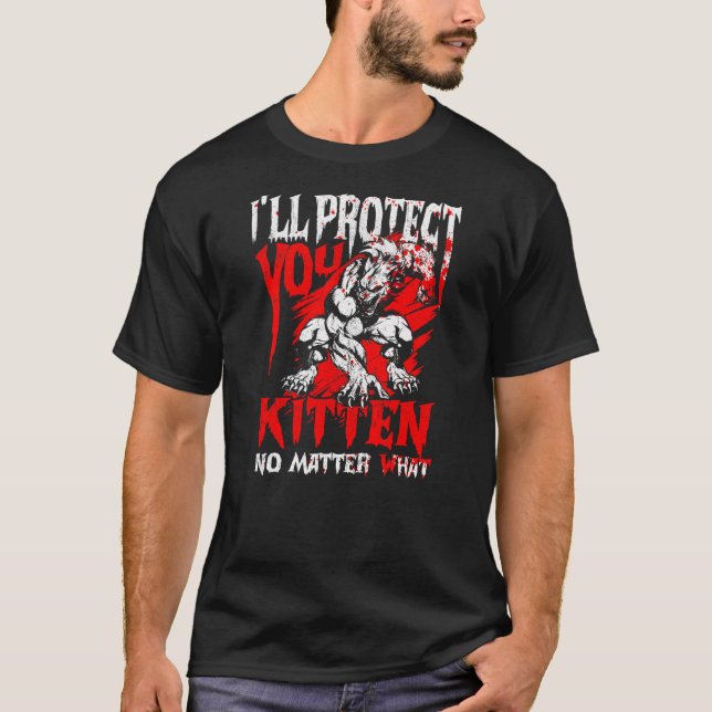 Camiseta Alpha Wolf I'll Protect You Kitten No Matter What  (Frente)