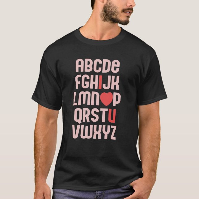Camiseta ALPHABET ABC I LOVE YOU Valentine's Day Heart Fun  (Frente)