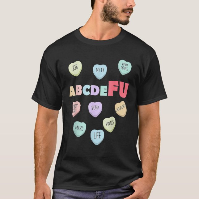 Camiseta Alphabet ABCDEFU Heart Love You  Valentines Day  2 (Frente)