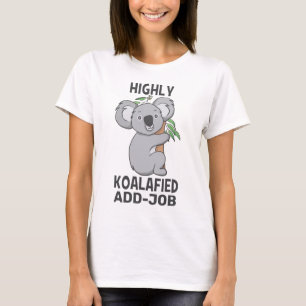Camiseta Altamente Koalafied Koala Qualificou Emprego