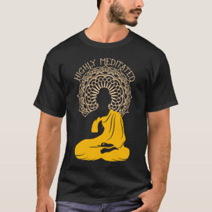 Camiseta Altamente Meditado  Yin Yang Buddha Gift Shirt
