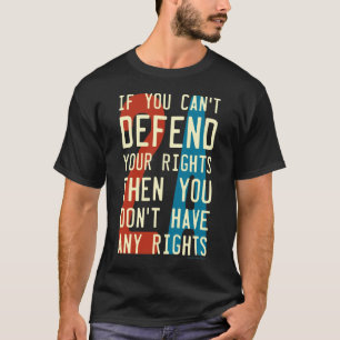 Camiseta alteração 2A ò - se você não pode defender seus