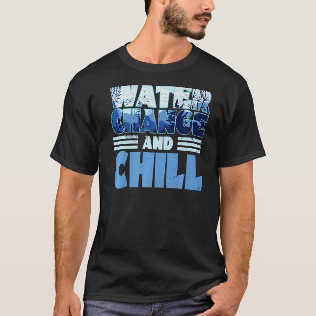 Camiseta Alteração Da Água E Enchimento Do Tanque De Peixe  (Frente)