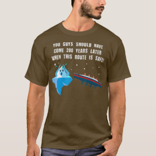 Camiseta Alterações Climáticas 1912 Titanic Iceberg Funny C