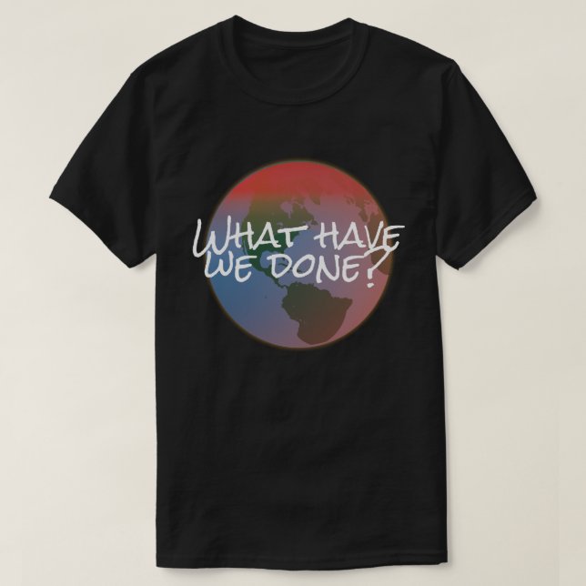 Camiseta Alterações climáticas o que nos têm feitos? (Frente do Design)