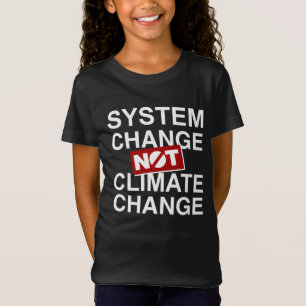 Camiseta Alterações do sistema não alterações climáti