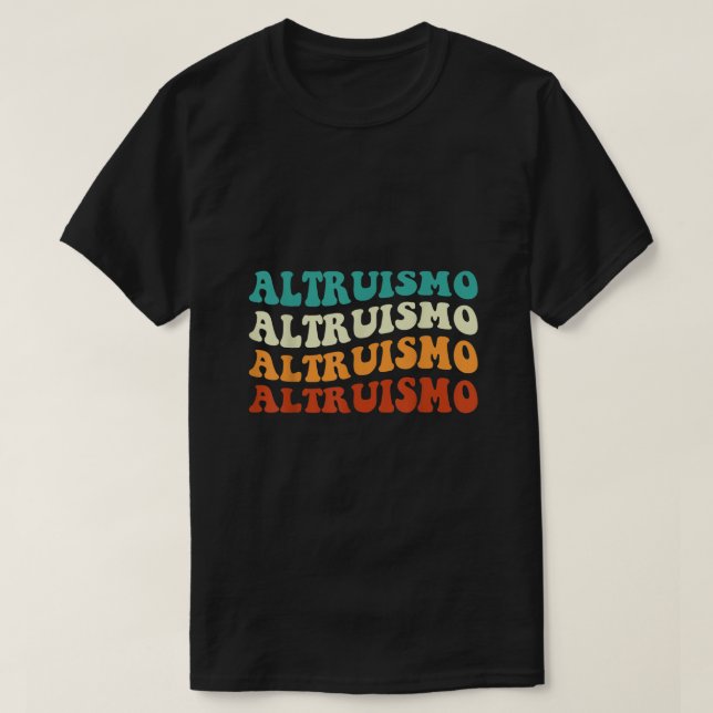 Camiseta Altruísmo Inútil Dando Inspiração à Rotação (Frente do Design)
