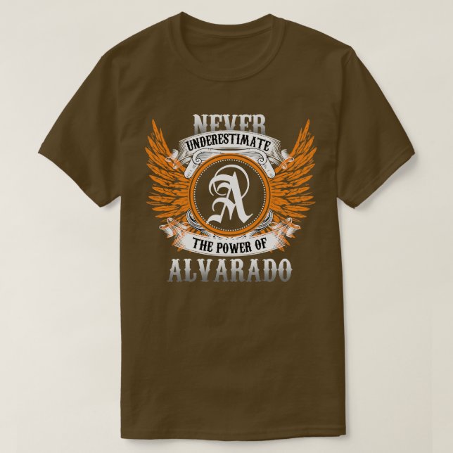 Camiseta Alvarado Name Shirt Nunca Subestima O Poder (Frente do Design)