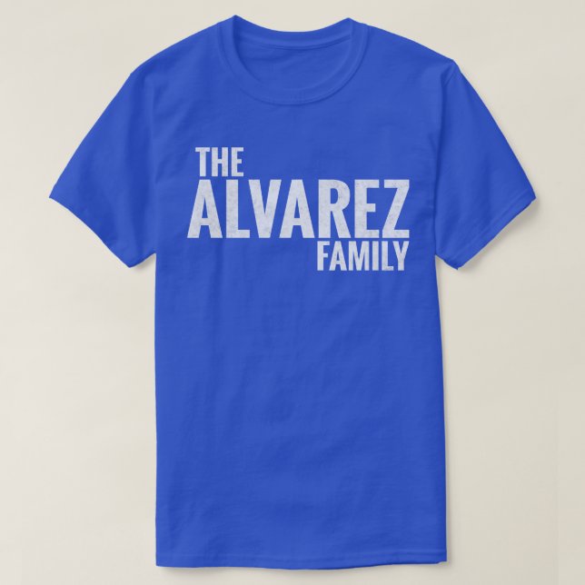 Camiseta Alvarez Family Alvarez Sobrenome Alvarez Último (Frente do Design)