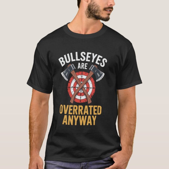 Camiseta Alvos Certos São Superestimados De Qualquer Forma  (Frente)