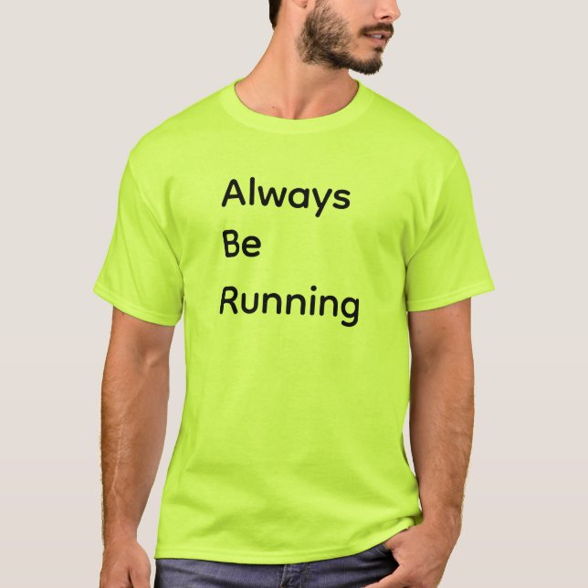 Camiseta Always Be Running (Frente)