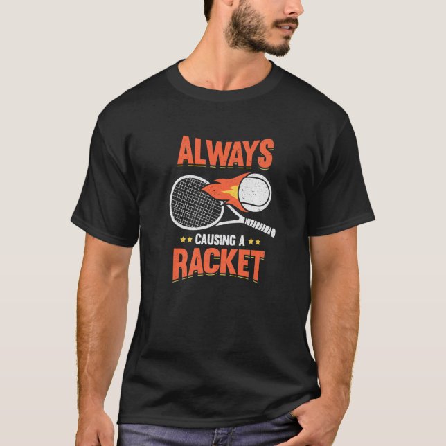Camiseta Always Causing A Racket Tennis Player Premium (Frente)