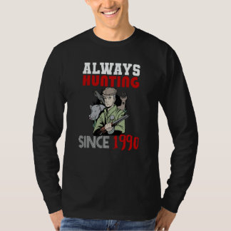 Camiseta Always hunting since 1990