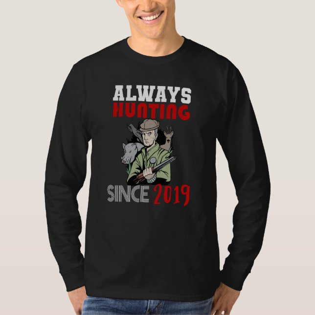 Camiseta Always hunting since 2019 (Frente)