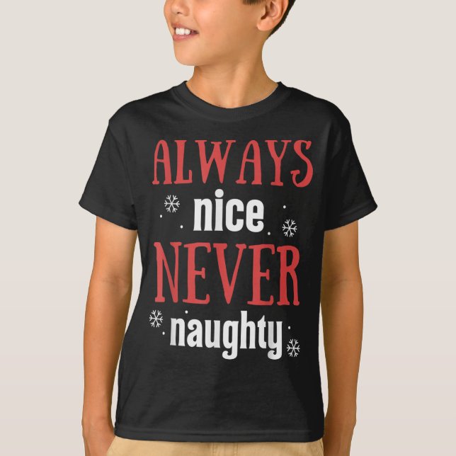 Camiseta Always Nice Never Naughty Funny Merry Christmas  (Frente)