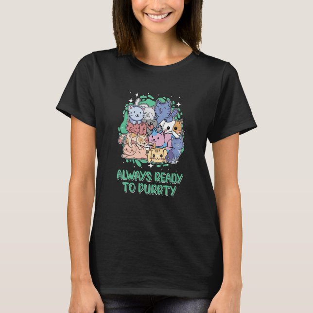Camiseta Always Ready to Purrty Cat Party Kitten (Frente)