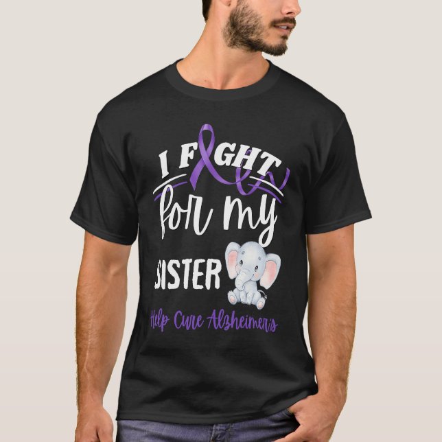 Camiseta Alzheimer's Awareness I Fight Sister Alzheimer's E (Frente)