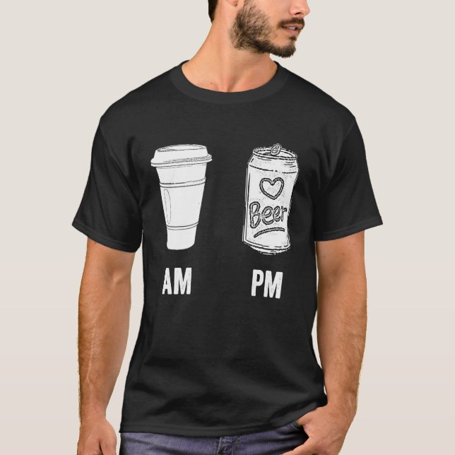 Camiseta AM Café PM Beer Humor Morning Álcool Cafeine (Frente)